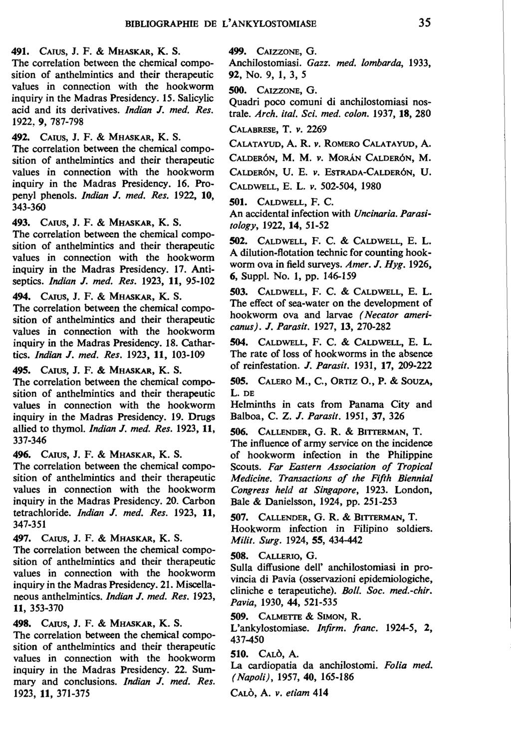 BIBLIOGRAPHffi DE L' ANKYLOSTOMIASE 35 491. CAIUS, J. F. & MHASKAR, K. S.