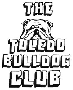 Toledo Bulldog Club c/o Pam Moore, Show Secretary PO Box 281 Rives Junction, MI 49277 Friday Event BCA Div.