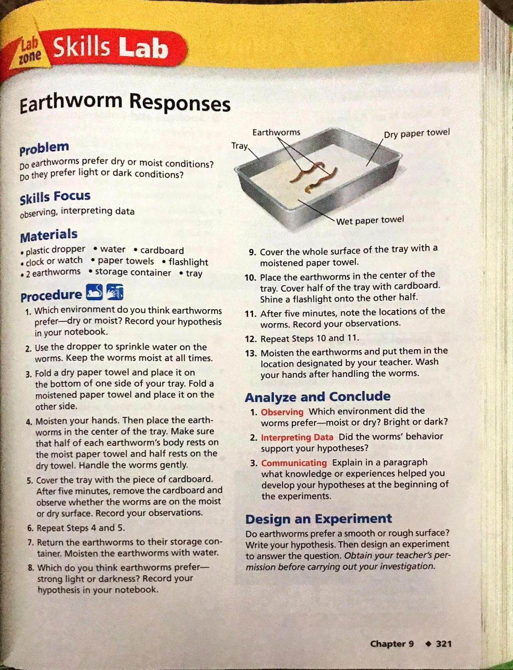 zone Earthworm Responses Problem Do earthworms prefer dry or moist conditions? DO they prefer light or dark conditions?
