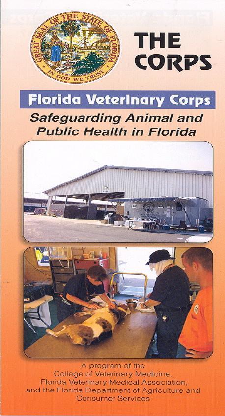 The Florida Veterinary Corps (The Corps) has been established to enlist veterinarians and veterinary technicians who are willing to volunteer their services in responding to animal emergencies in the