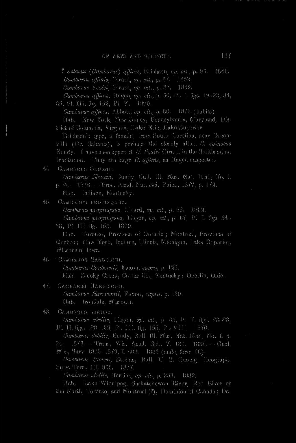 OF ARTS AND SCIENCES. 10T? Astacus (Cambarus) affinis, Erichson, op. cit., p. 96. 1846. Cambarus affinis, Girard, op. cit., p. 87. 1852. Cambarus Pealei, Girard, op. cit., p. 87. 1852. Cambarus affinis, Hagen, op.