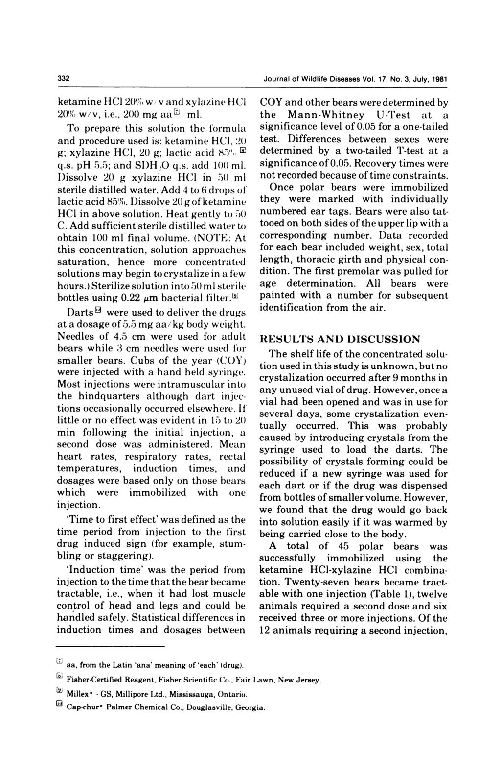 332 Journl of Wildlife Diseses Vol. 17, No. 3, July, 1981 ketmine HC1 2 W v nd xylzine HCI 2% w/v, i.e., 2 mg ml.