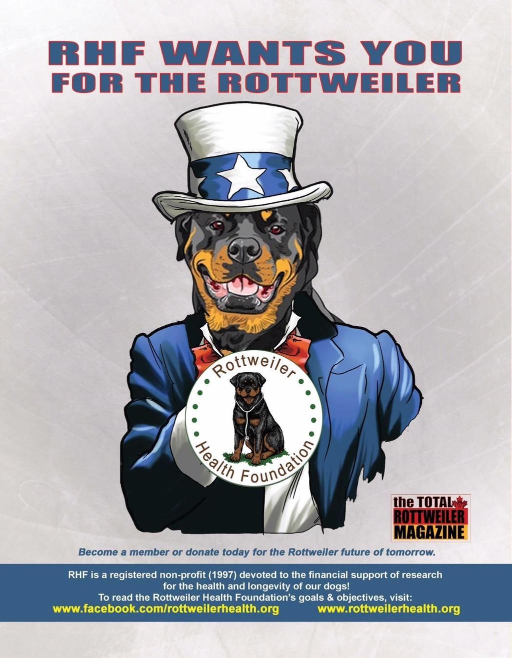 Please consider supporting the Rottweiler Health Foundation. We ve just committed to continue our support of Subaortic Stenosis research with Dr.