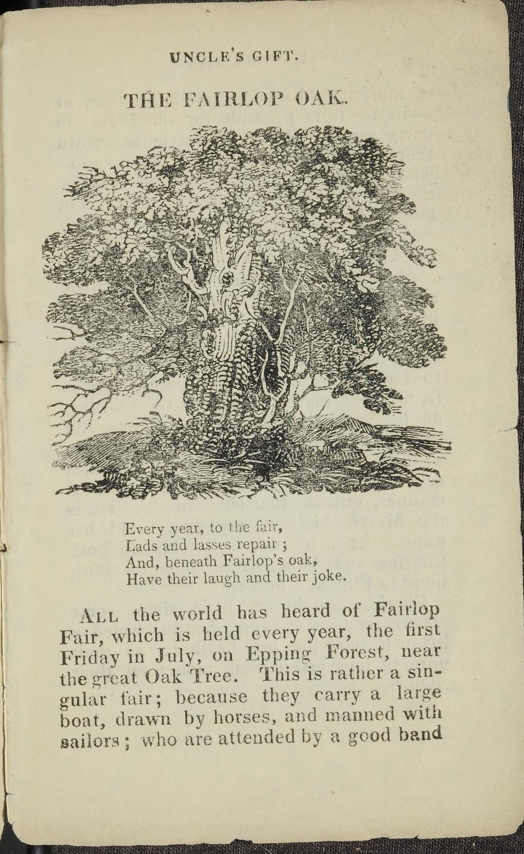 UNCLE S GIFT. TH E FAIRLOP OAK. Every year, to the fair, Lads and lasses repair ; And, beneath Fair lop s oak, Have their laugh and their joke.