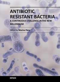 Antibiotic Resistant Bacteria - A Continuous Challenge in the New Millennium Edited by Dr.