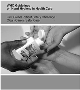 2009 World Health Organization (WHO) Guidelines on Hand Hygiene in Health Care Developed by a team of >100 international experts, led by Prof. Didier Pittet www.who.
