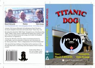Titanic Dog Activities related to Heroes by Hazel Edwards Relevance Curriculum Links Discussion questions: Heroes Collaboration: Animator s Process Teacher Activities Sample