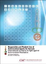 resistance and Use of antimicrobial agents OIE intergovernmental standards for Aquatic Animals OIE Aquatic Animal Health Code (New Chapters) OIE Global Conference on the Responsible and Prudent Use