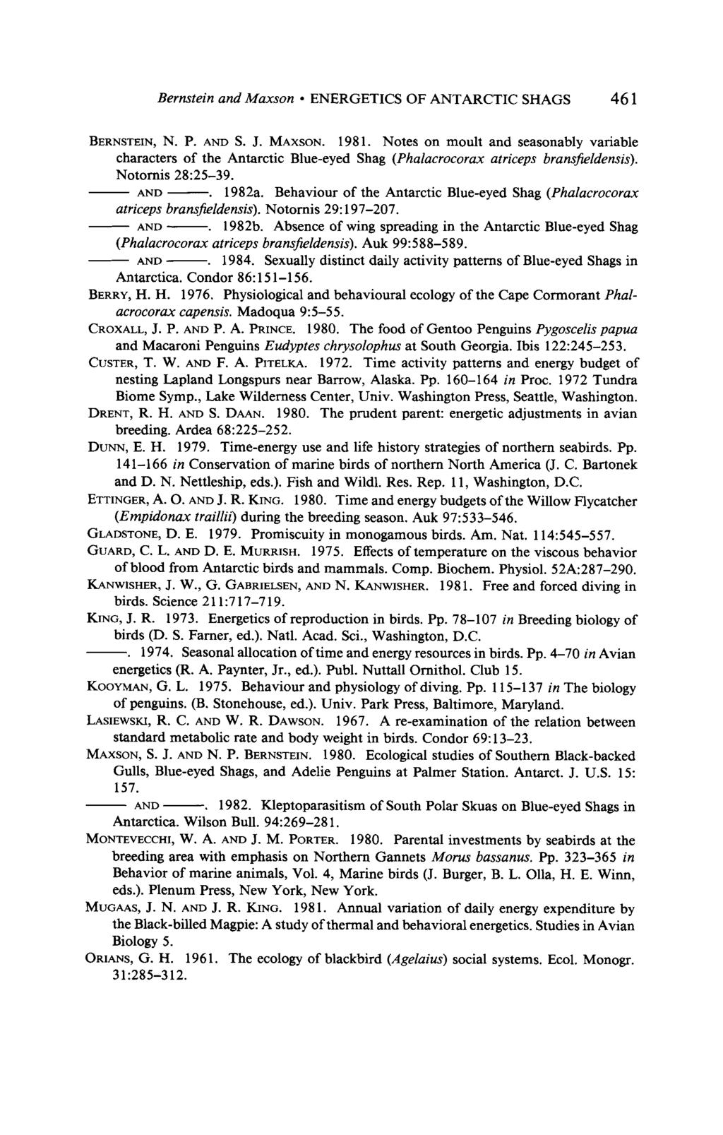 Bernstein and Maxson l ENERGETICS OF ANTARCTIC SHAGS 461 BERNSTEIN, N. P. AND S. J. MAXSON. 1981.