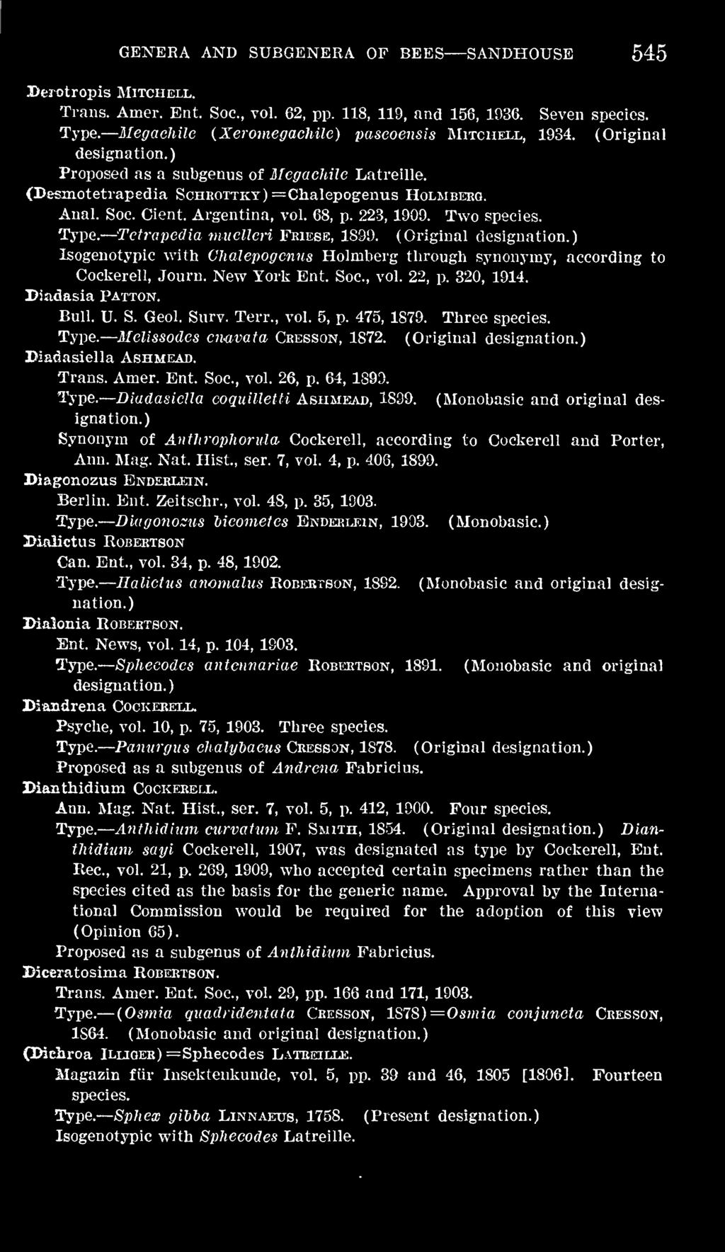 Tetrapedia muellcri Friese, 1899. (Original Isogenotypic with Chalepogenus Holmberg through synonymy, according to Cockerell, Journ. New York Ent. Soc, vol. 22, p. 320, 1914. Piadasia Patton. Bull. U.