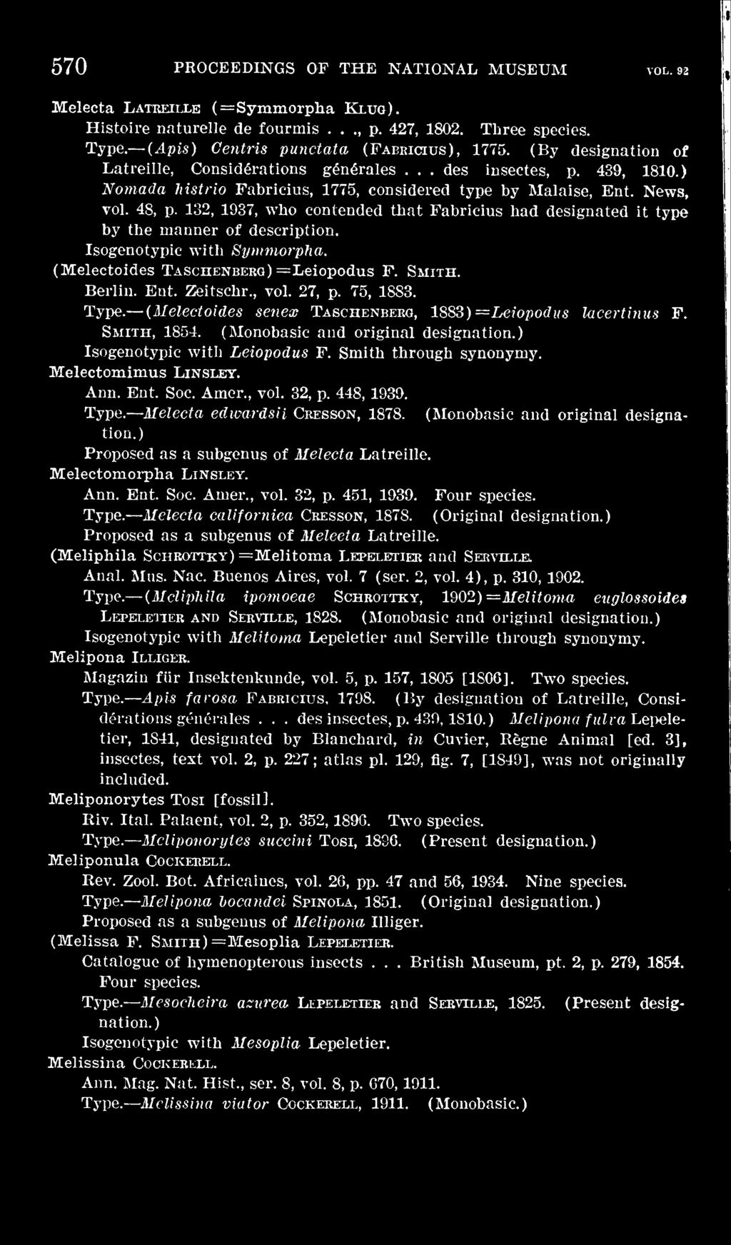 Ent. Soc. Amer., vol. 32, p. 448, 1939. Melecta edivardsii Ceesson, 1878. (Monobasic and original Proposed as a subgenus of Melecta Latreilie. Melectoniorpha Linsley. Ann. Ent. Soc. Amer., vol. 32, p. 451, 1939.