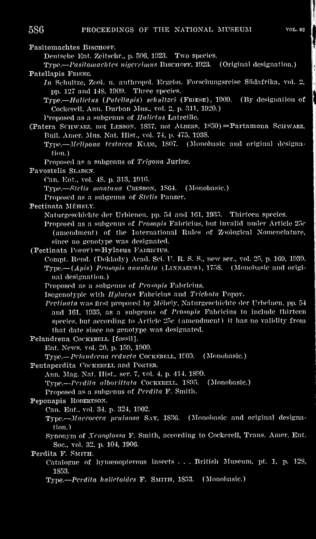 ^telis montana Cresson, 1SG4. (Monobasic.) Proposed as a subgenus of Stelis Panzer. Pectinata Mi^hely. Naturgeschichte der Urbienen. pp. 54 and 161. 1935. Thirteen species.