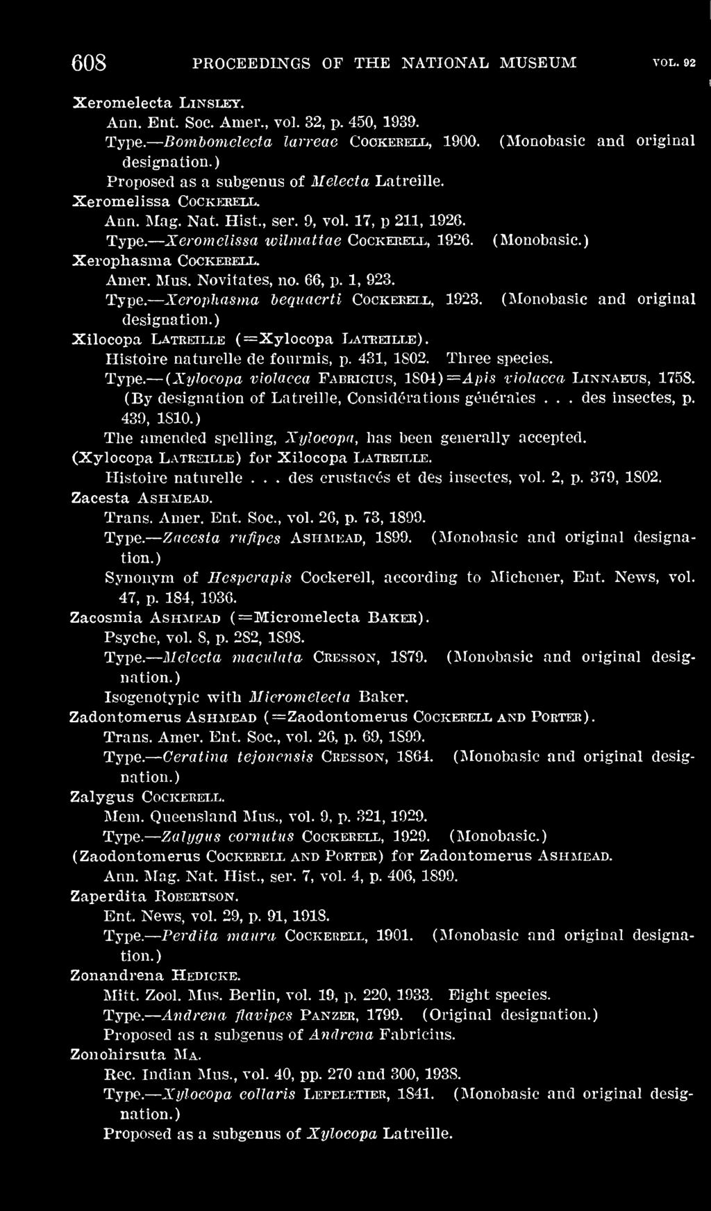 ) Xerophasma Cockebell. Amer. Mus. Novitates, no. 66, p. 1, 923. Xerophasma hequaerti Cockerehx, 1923. (Monobasic and original Xilocopa Latreille (=Xylocopa Latreille).