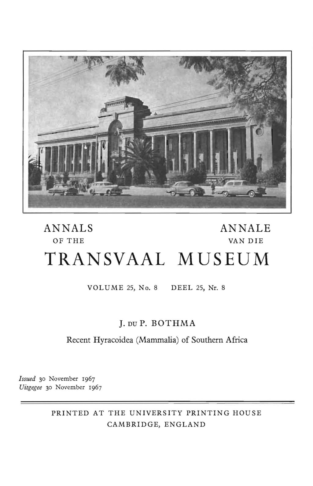 ANNALS ANNALE OF THE VAN DE TRANSVAAL MUSEUM VOL U ME 25, No.8 DEEL 25, Nr. 8 J. DU P.