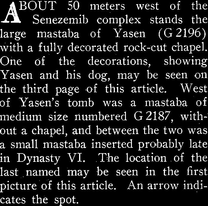 small mastaba inserted probably late in Dynasty VI. The location of the last named may be seen in the first picture of this article.