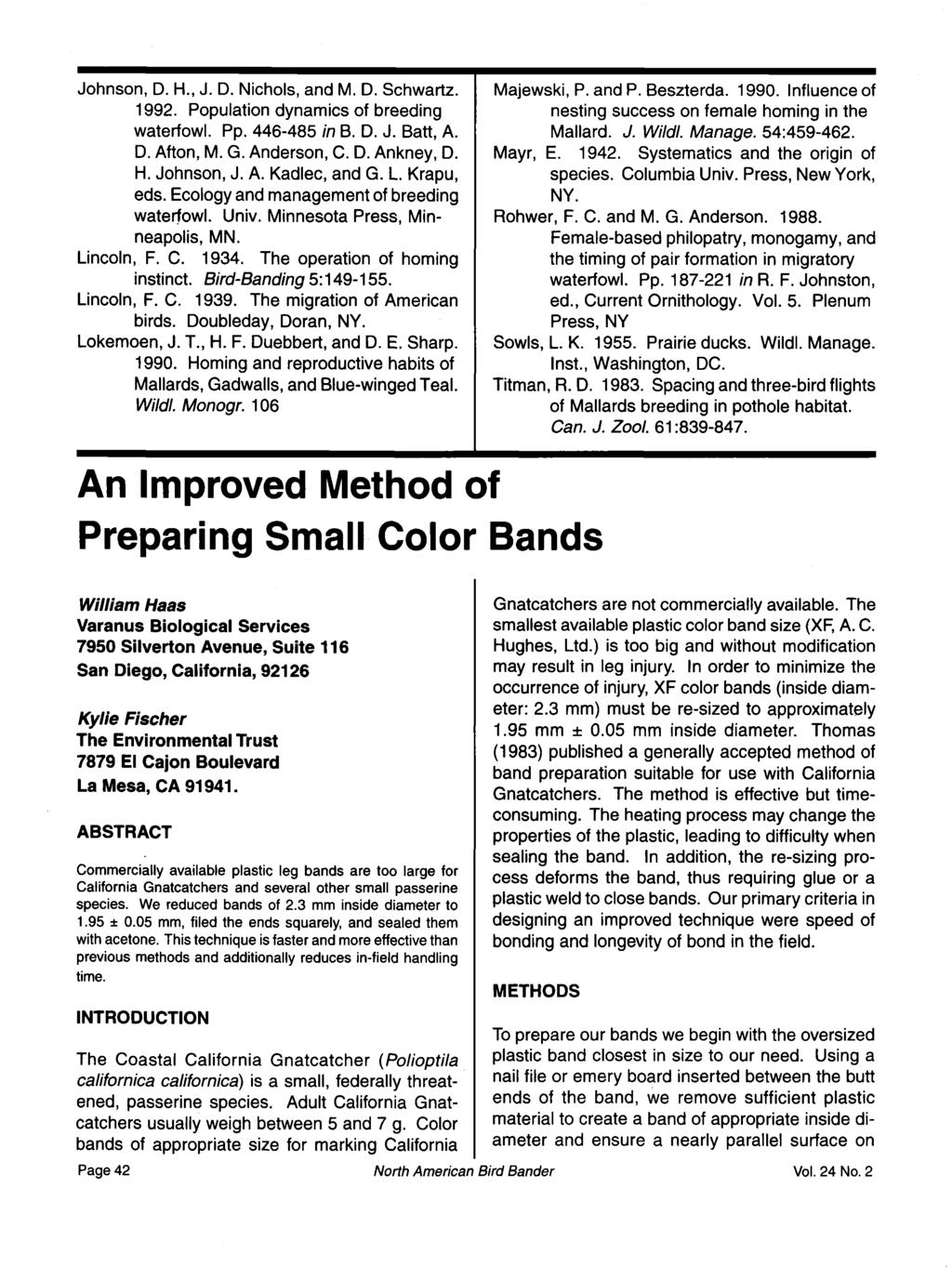 Johnson, D. H., J. D. Nichols, and M.D. Schwartz. 1992. Population dynamics of breeding waterfowl. Pp. 446-485 in B. D. J. Batt, A. D. Afton, M. G. Anderson, C. D. Ankney, D. H. Johnson, J. A. Kadlec, and G.