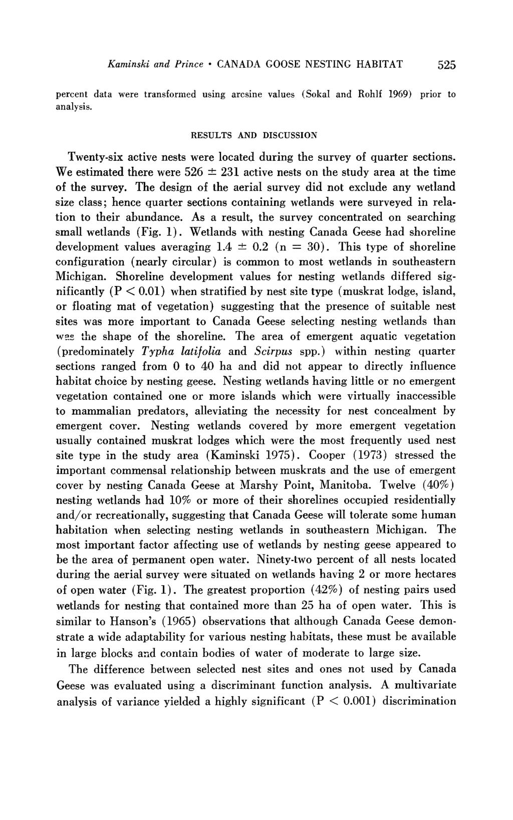 Kaminski and Prince * CANADA GOOSE NESTING HABITAT 525 percent data were transformed using arcsine values (Sokal and Rohlf 1969) analysis.