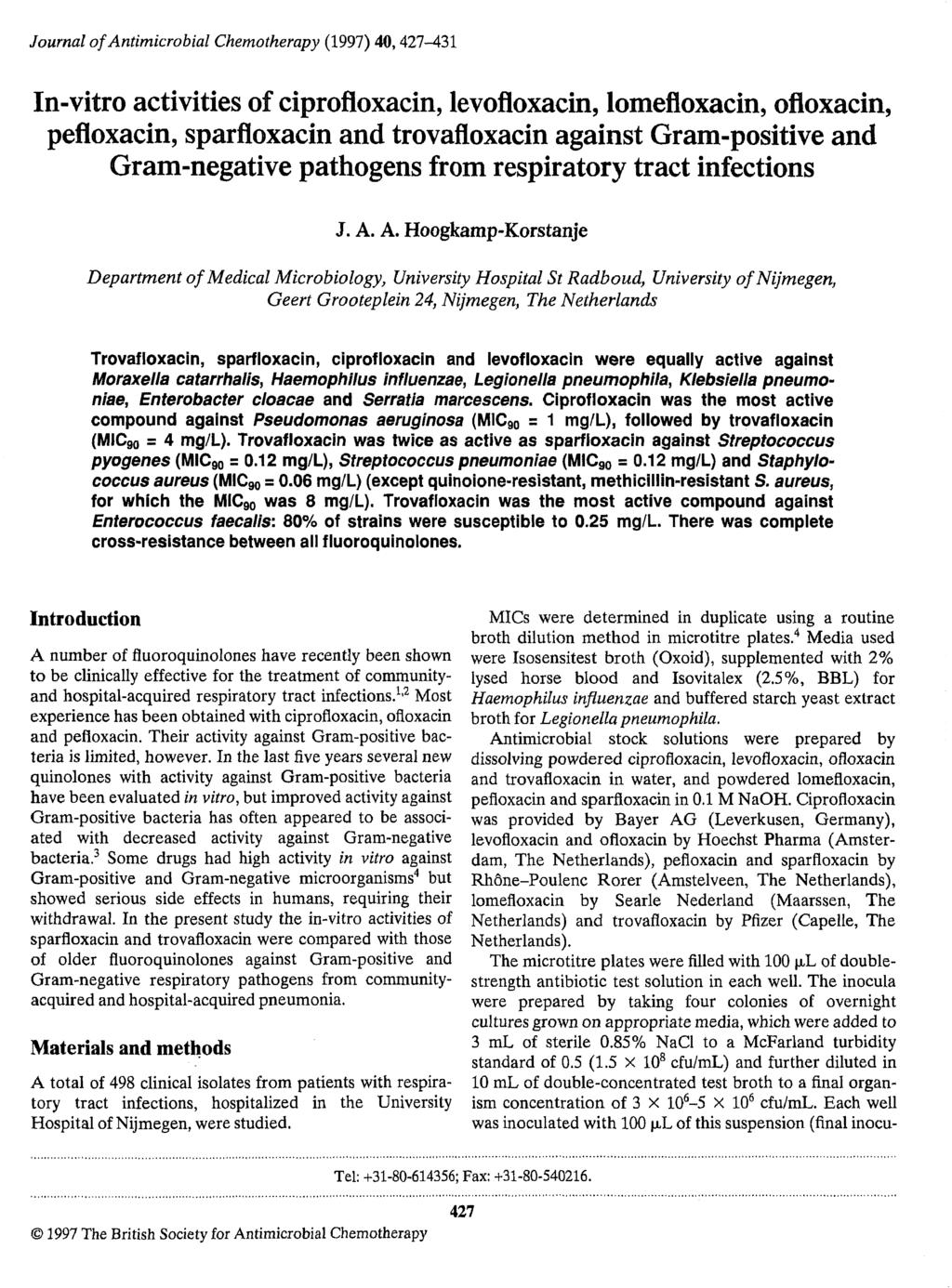 Journal of Antimicrobial Chemotherapy (1997) 40,427-431 In-vitro activities of ciprofloxacin, levofloxacin, lomefloxacin, ofloxacin, pefloxacin, sparfloxacin and trovafloxacin against Gram-positive