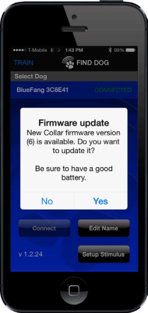 FIRMWARE UPDATE SCREEN iphone Android One of the most unique and useful feature of your Bluefang collar is something you won t notice right away.