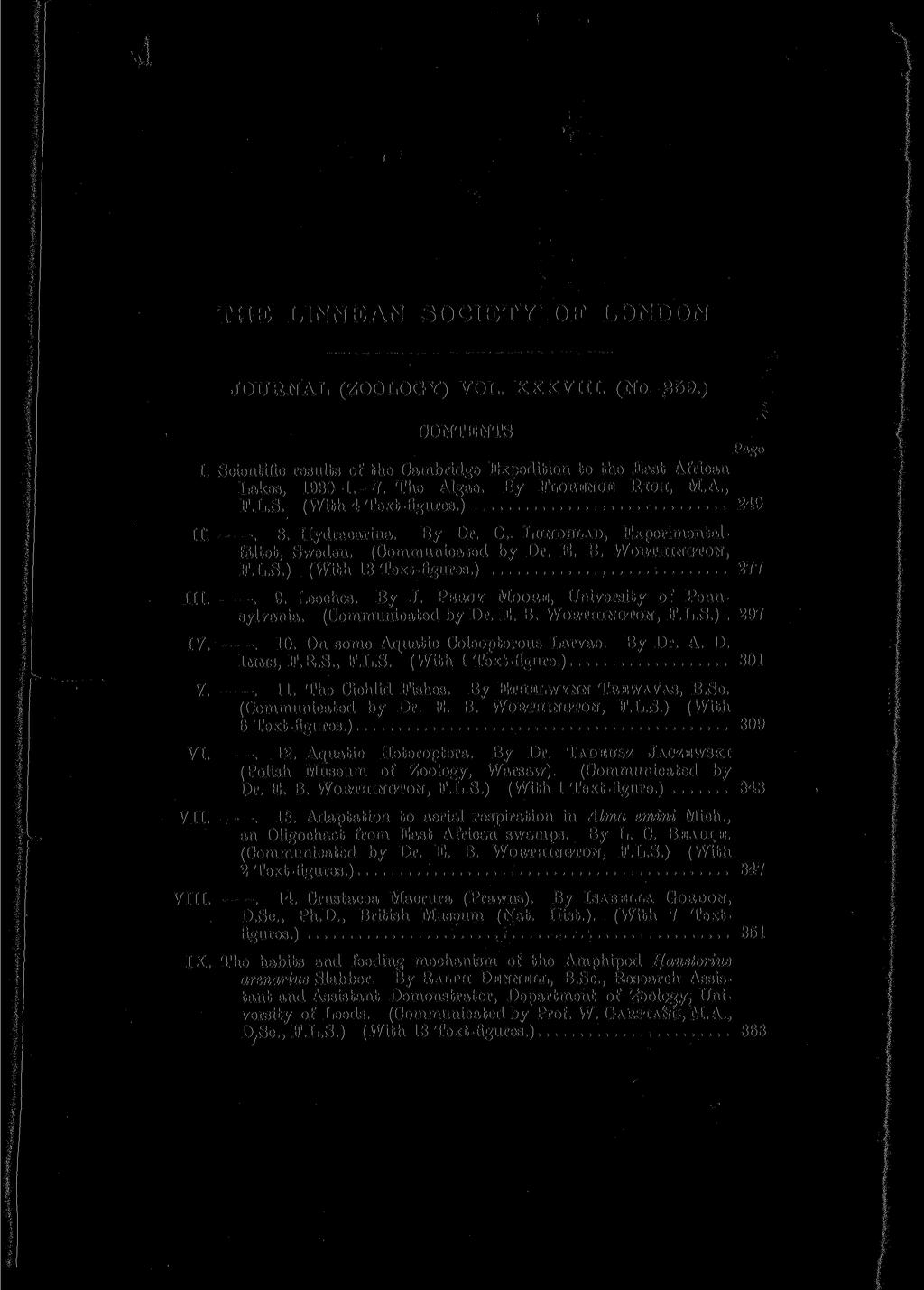 THE LINNEAN SOCIETY OF LONDON JOURNAL (ZOOLOGY) VOL. XXXVIII. (No. 259.) CONTENTS Page I. Scientific results of the Cambridge Expedition to the East African Lakes, 1930-1. 7. The Algae.