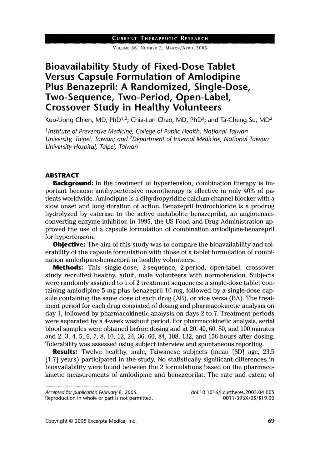RENT THERAPEUTIC RESEARC~ VOLUME 66, NUMBER 2, MARcH/APRIL 2005 Bioavailability Study of Fixed-Dose Tablet Versus Capsule Formulation of Amlodipine Plus Benazepril: A Randomized, Single-Dose,