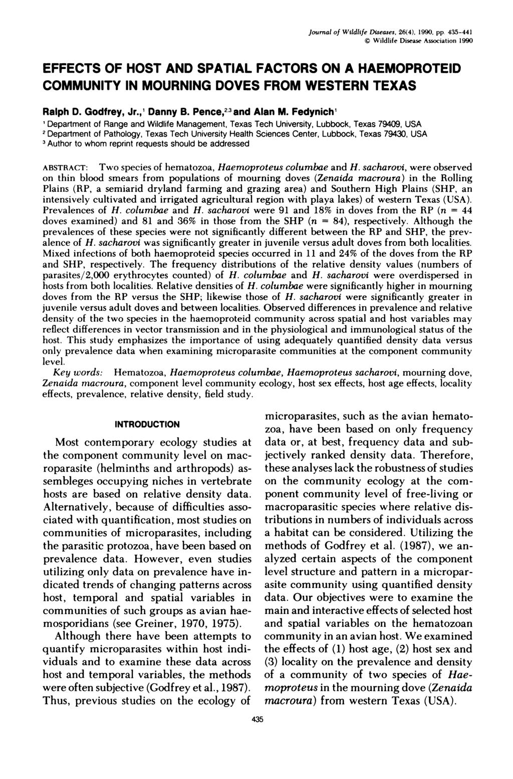 Journal of Wildlife Diseases, 26(4), 1990, pp. 435-441 Wildlife Disease Association 1990 EFFECTS OF HOST AND SPATIAL FACTORS ON A HAEMOPROTEID COMMUNITY IN MOURNING DOVES FROM WESTERN TEXAS Ralph 0.