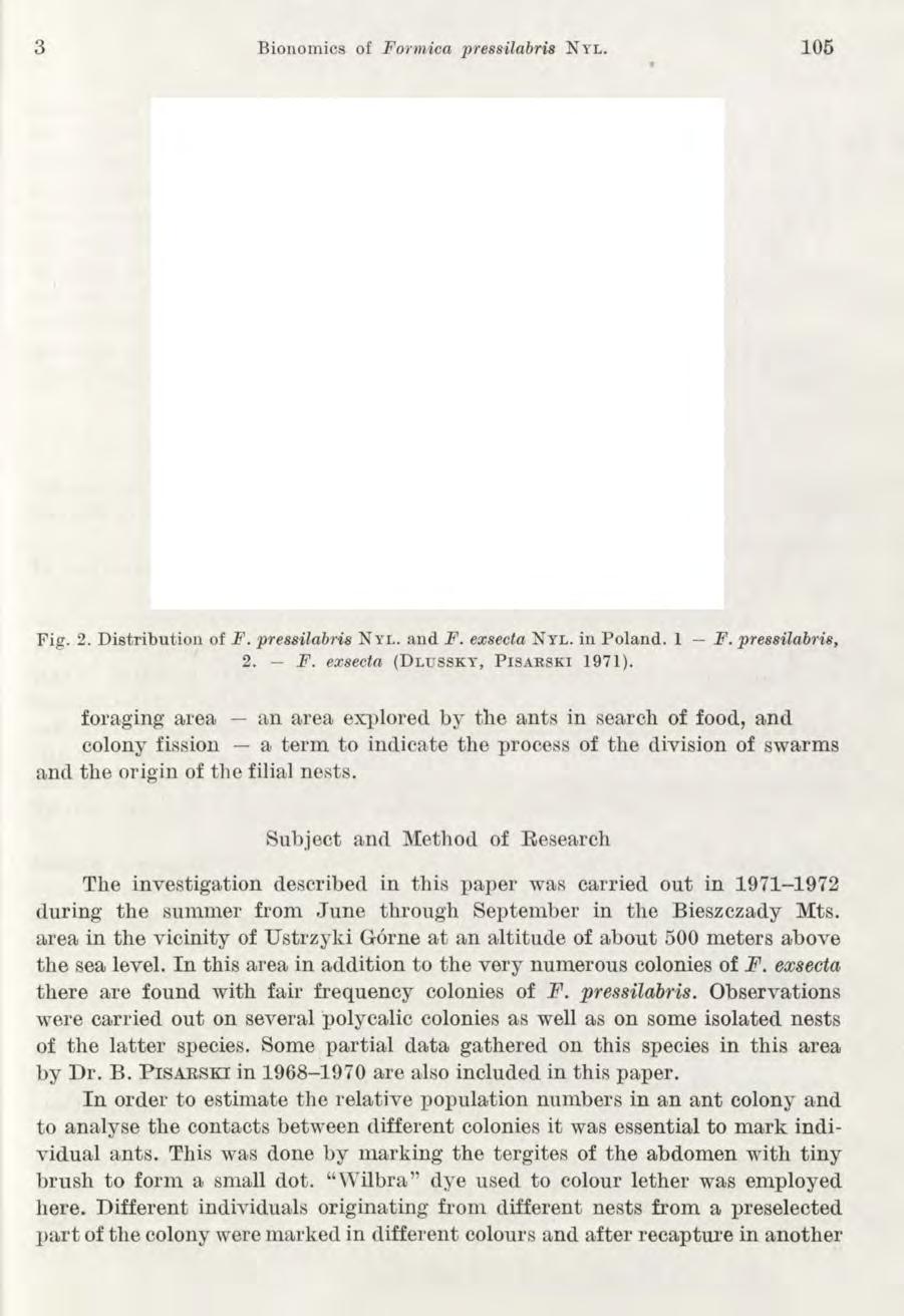 3 Bionomics of Formica pressilabris N yl. 105 O o# от to no о o# Fig. 2. Distribution of F. pressilabris N yl. and F. exsecta N yl. in Poland. 1 F. pressilabris, 2. F. exsecta (Dlussky, P isarski 1971).