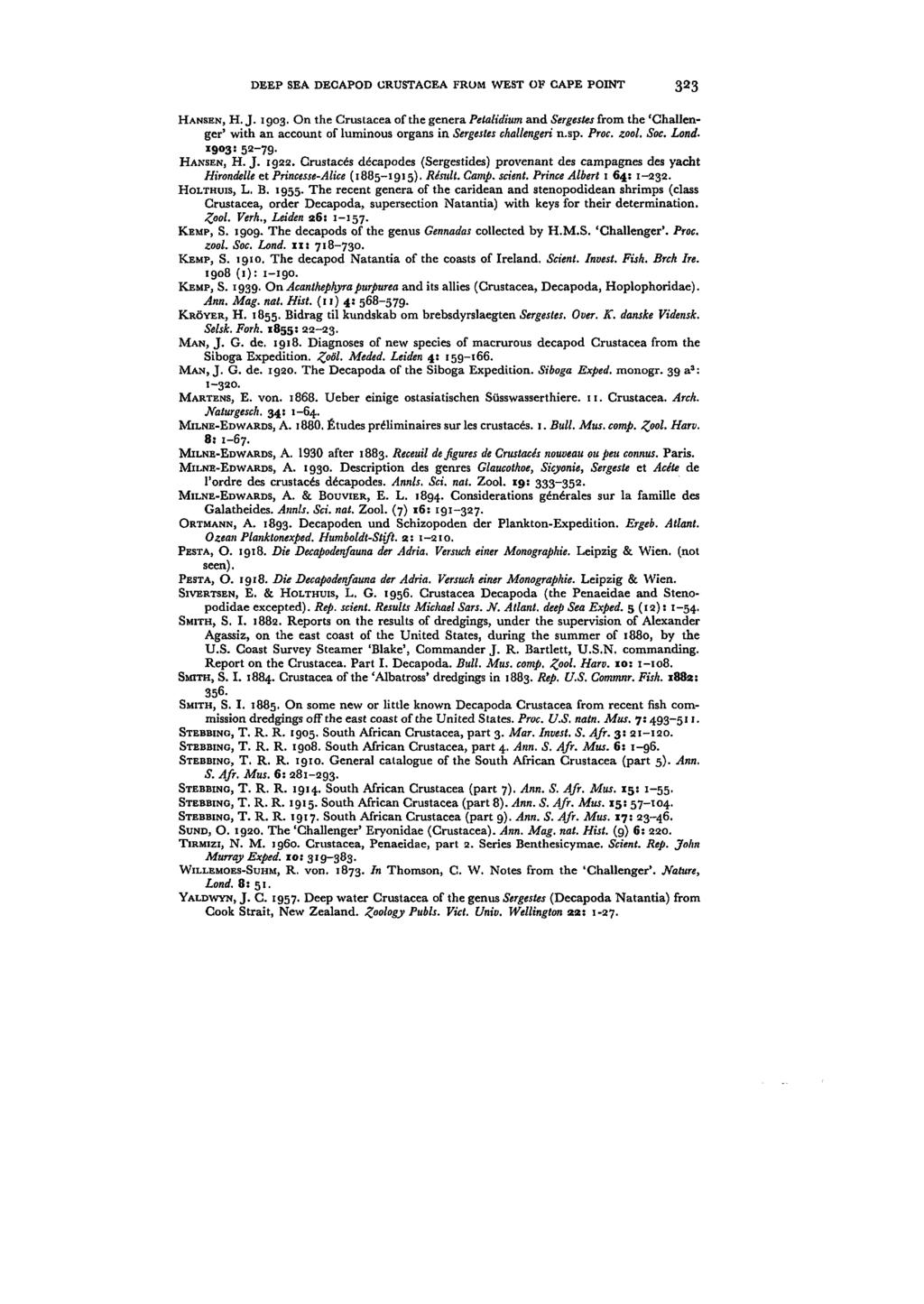 DEEP SEA DECAPOD CRUSTACEA FROM WEST OF CAPE POINT 323 HANSEN, H. J. 1903.