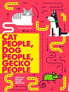 Cat People, Dog People, Gecko People pp. 10 14, Expository Nonfiction This article describes a study that attempts to link personality types to pet preferences. Use this article to examine patterns.