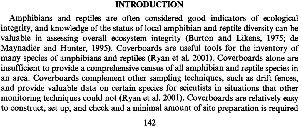 DORCAS Department of Biology Davidson College Davidson, NC805-7118 Abstract: Coverboards are a useful inventory tool for many species of amphibians and reptiles, and provide a simple and effective