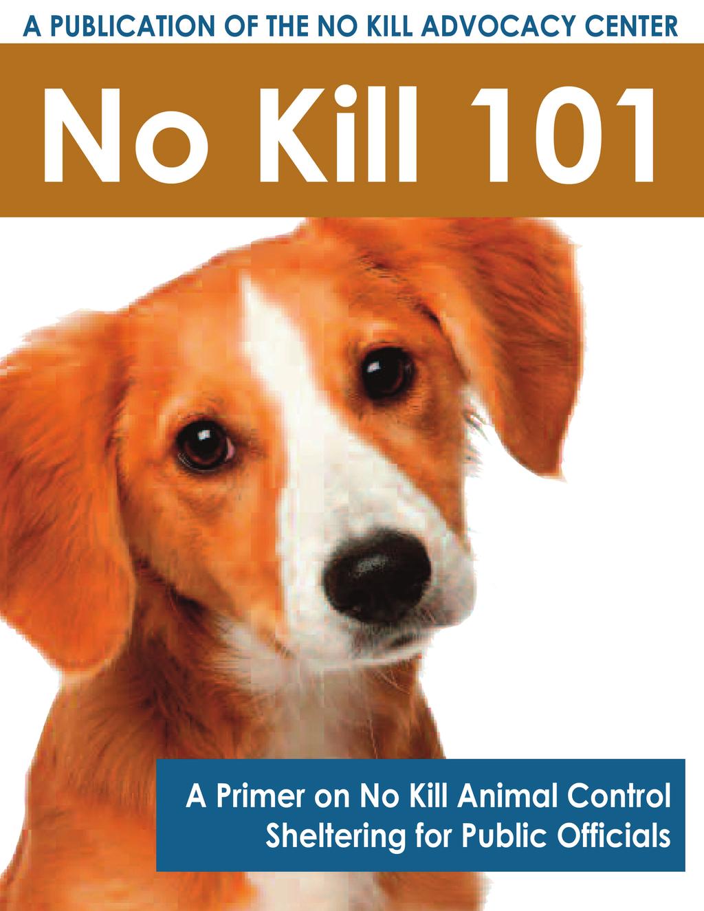 if every animal shelter in the United States embraced the No Kill philosophy and the