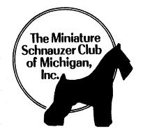 MINIATURE SCHNAUZER CLUB OF MICHIGAN TOPLINES is a bi monthly publication January-February March-April May-June July-August September-October November-December Editor - Joanne Forster The objective