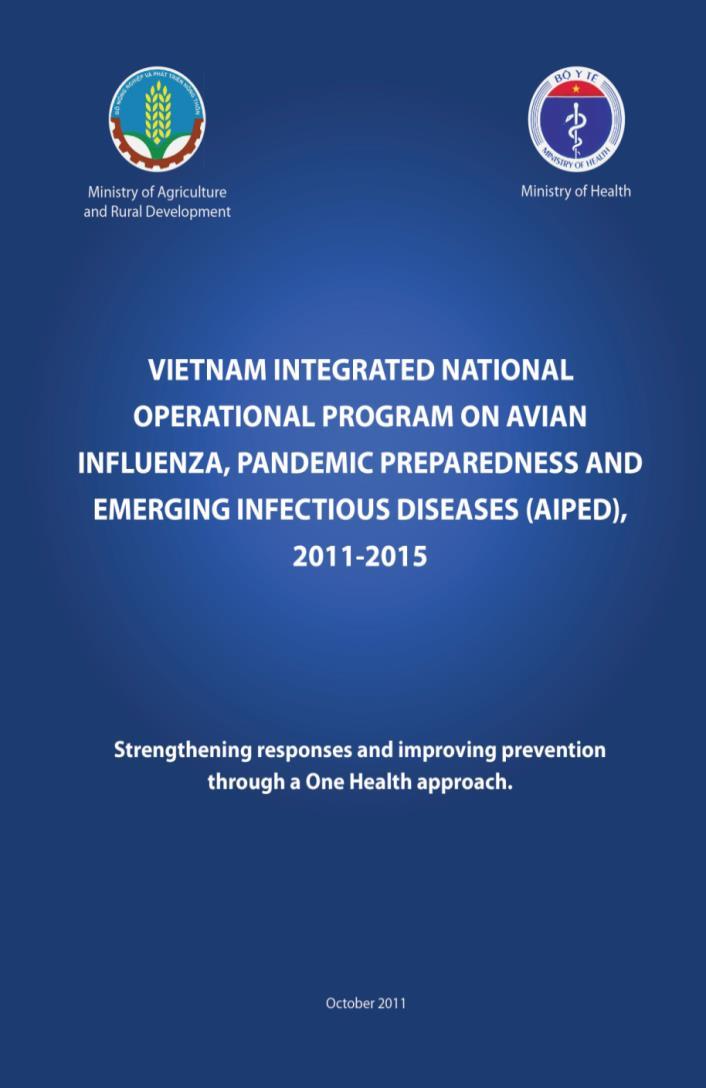 Building on Avian Influenza efforts for a One Health approach to EIDs Focus on HPAI, human cases of Influenza A (H5N1), maintaining