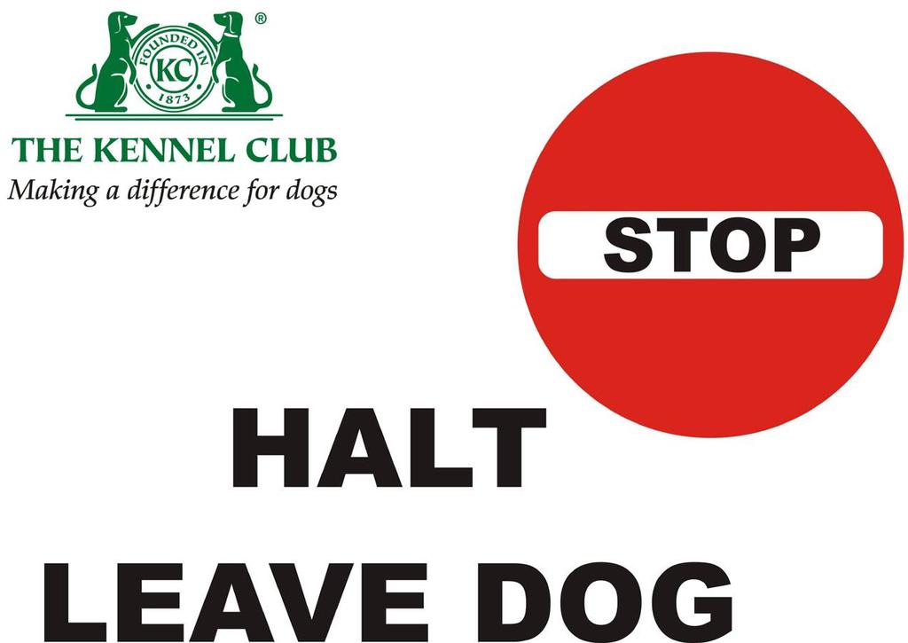 STOP LEAVE DOG Level 2 Signs with
