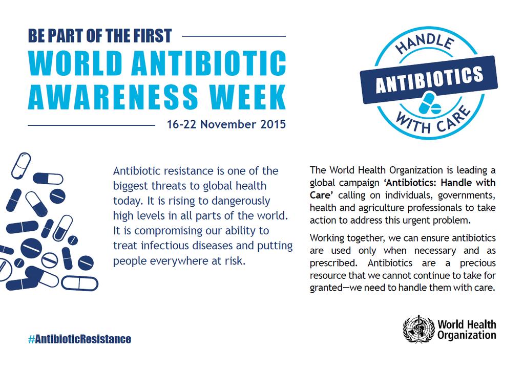 World Antibiotic Awareness Week http://www.who.
