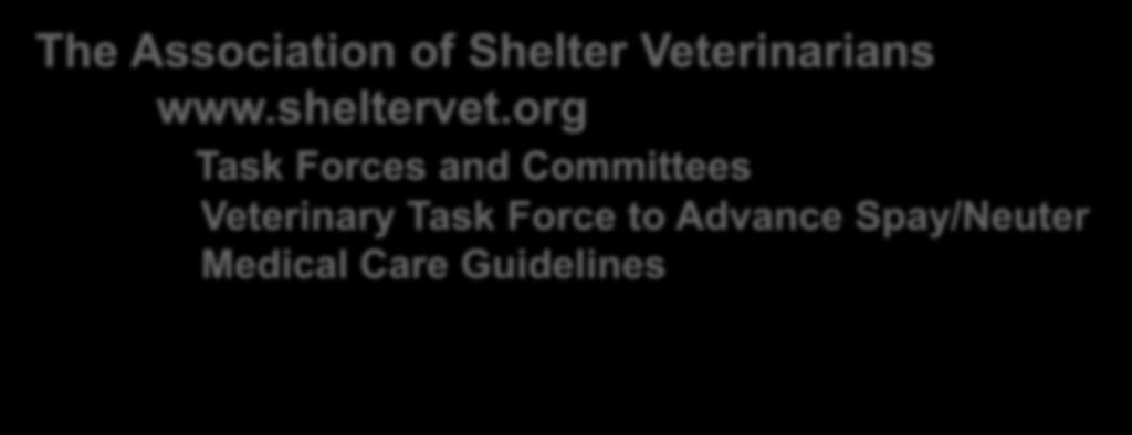 8 The Association of Shelter Veterinarians www.sheltervet.