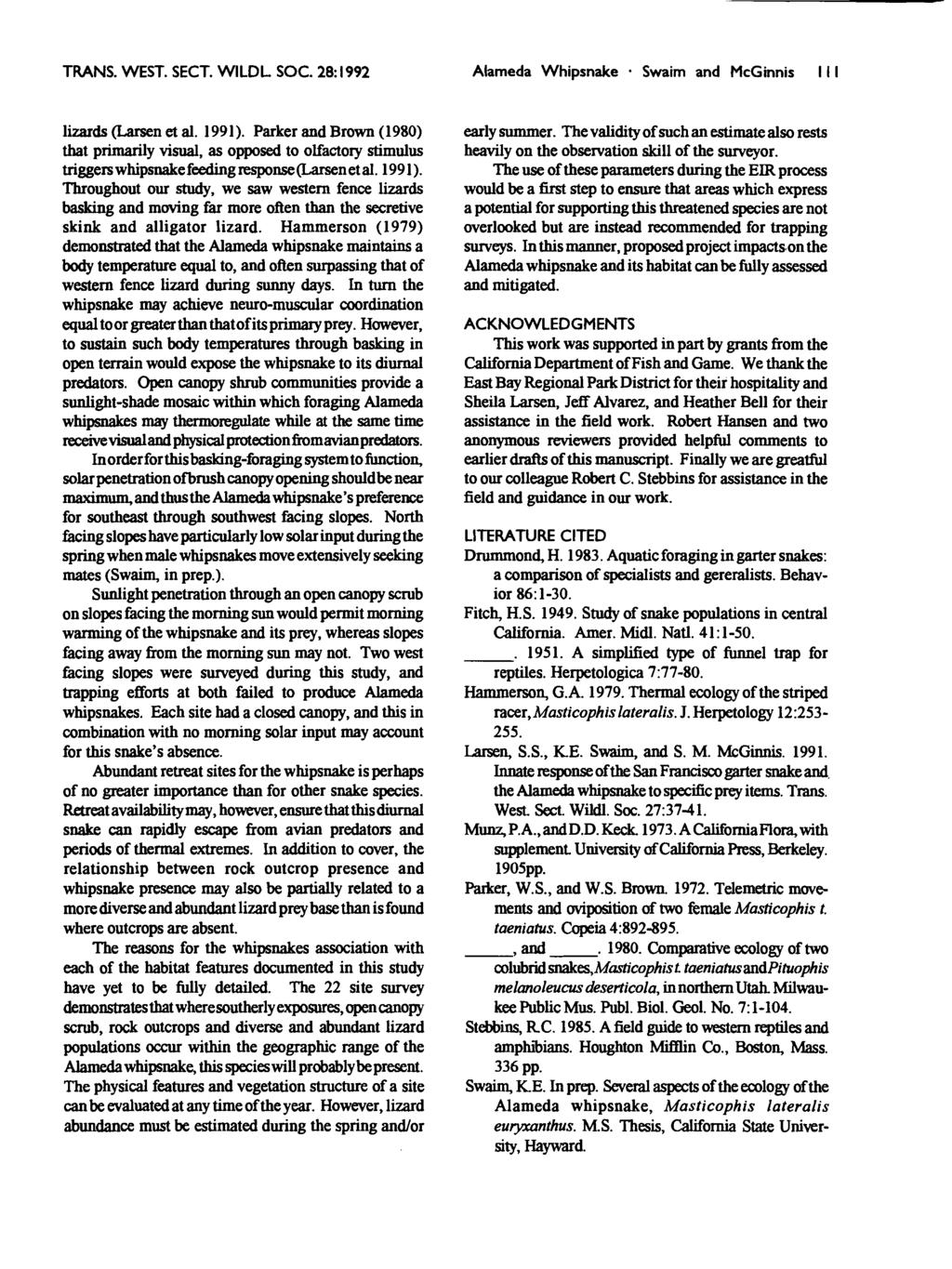 TRANS. WEST. SECT. WILDL SOC. 28: 1992 Alameda Whipsnake. Swaim and McGinnis I I I lizards (Larsen et al. 1991).