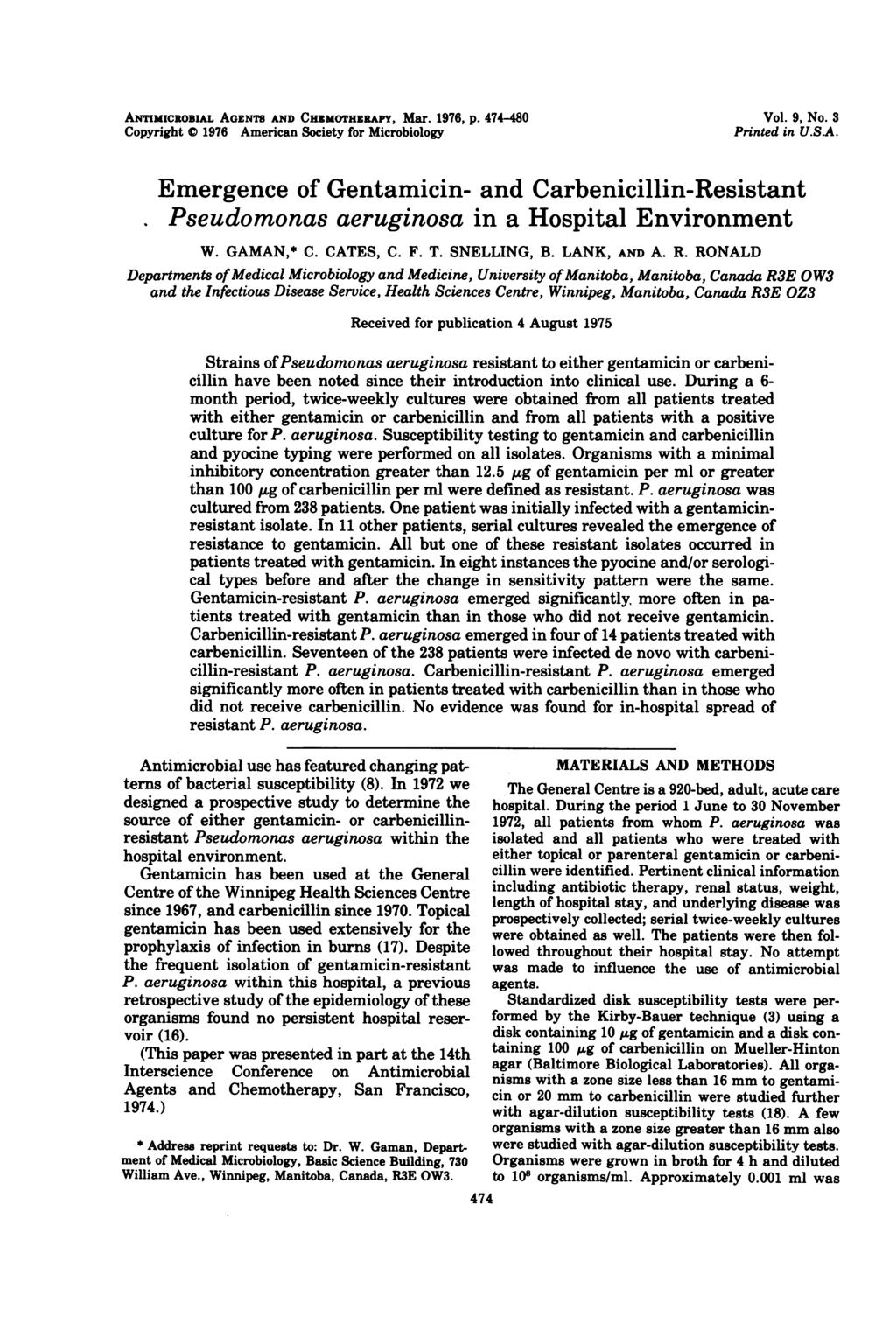 ANTImICROBsuL AGENTS AND CHEMOTHERAPY, Mar. 1976, p. 474-48 Copyright 1976 American Society for Microbiology Vol. 9, No. 3 Printed in U.S.A. Emergence of Gentamicin- and Carbenicillin-Resistant Pseudomonas aeruginosa in a Hospital Environment W.