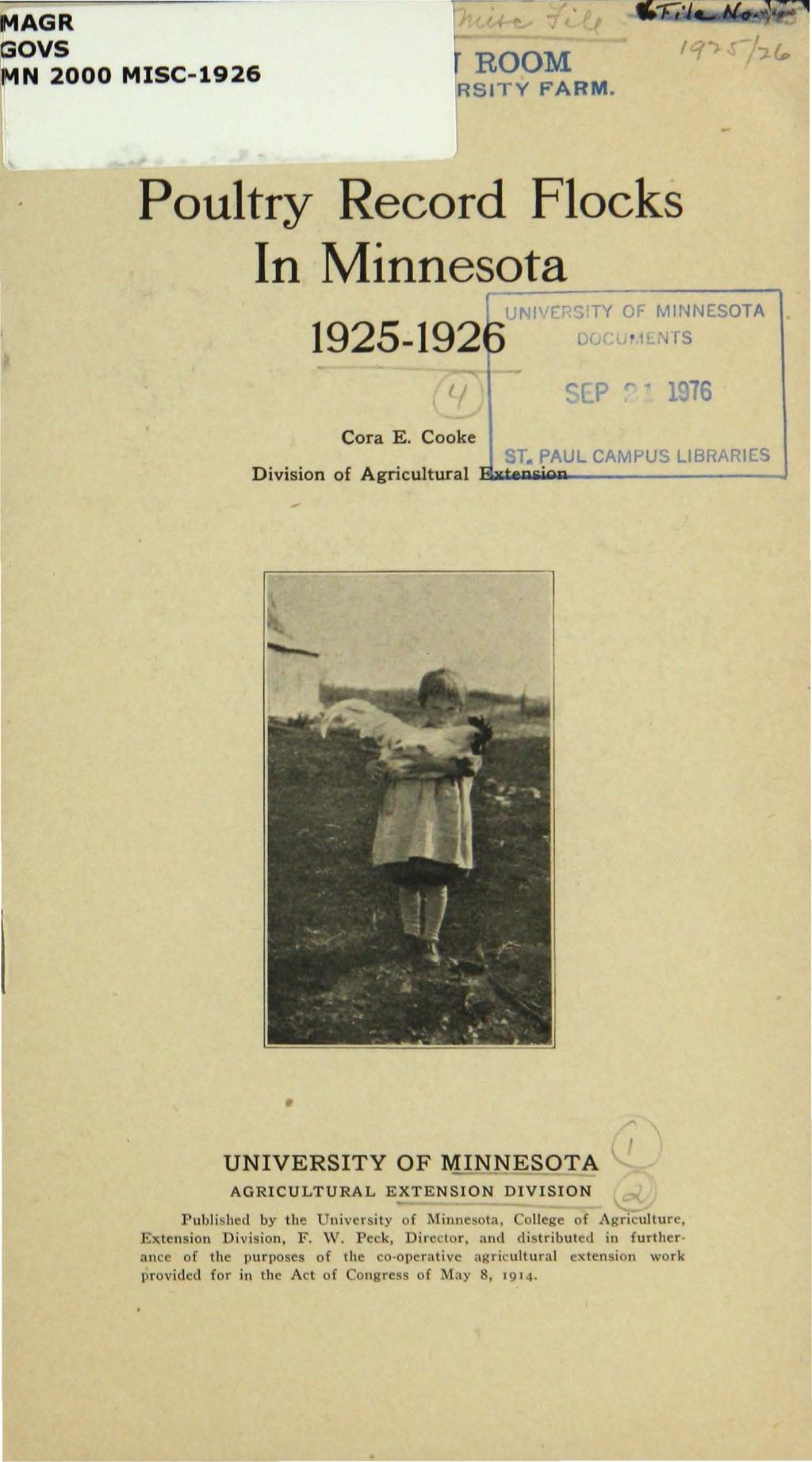 AGR OVS N 2000 MISC-1926 ROOM RSJ T Y FARM. Poultry Record Flocks In Minnesota 1925-192 f I l S. TY OF MINNESOTA Jv u 1r' rs... EP r- 1 16 Cora E.