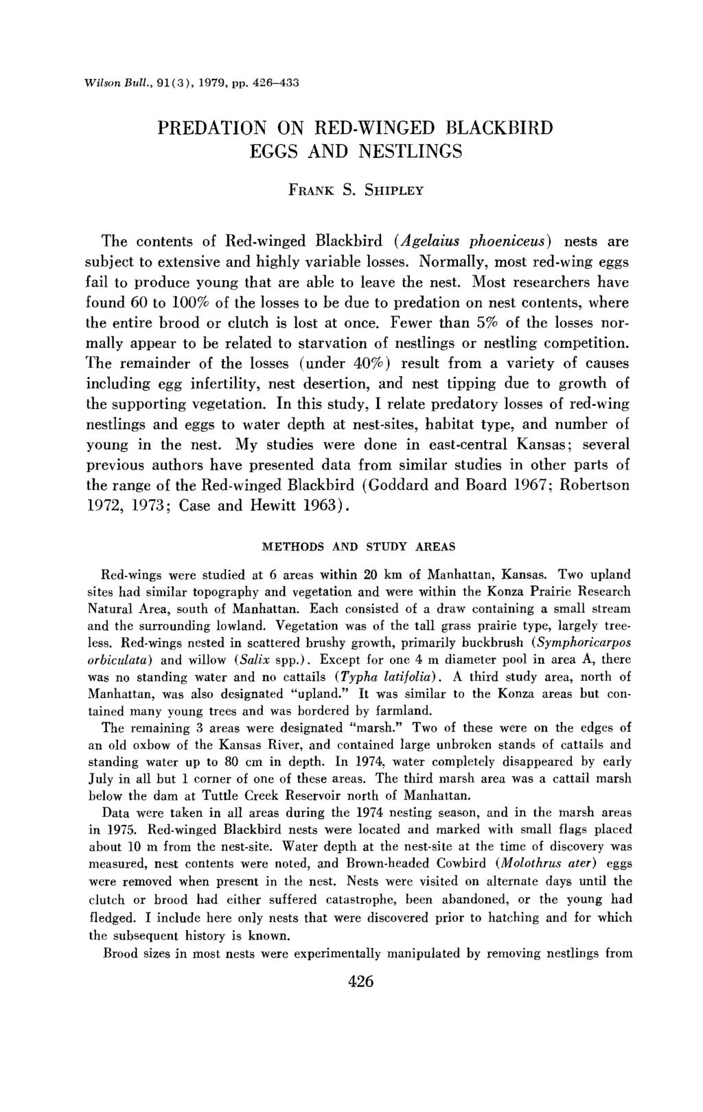 Wilson Bull., 91( 3), 1979, pp. 426-433 PREDATION ON RED-WINGED BLACKBIRD EGGS AND NESTLINGS FRANK S.