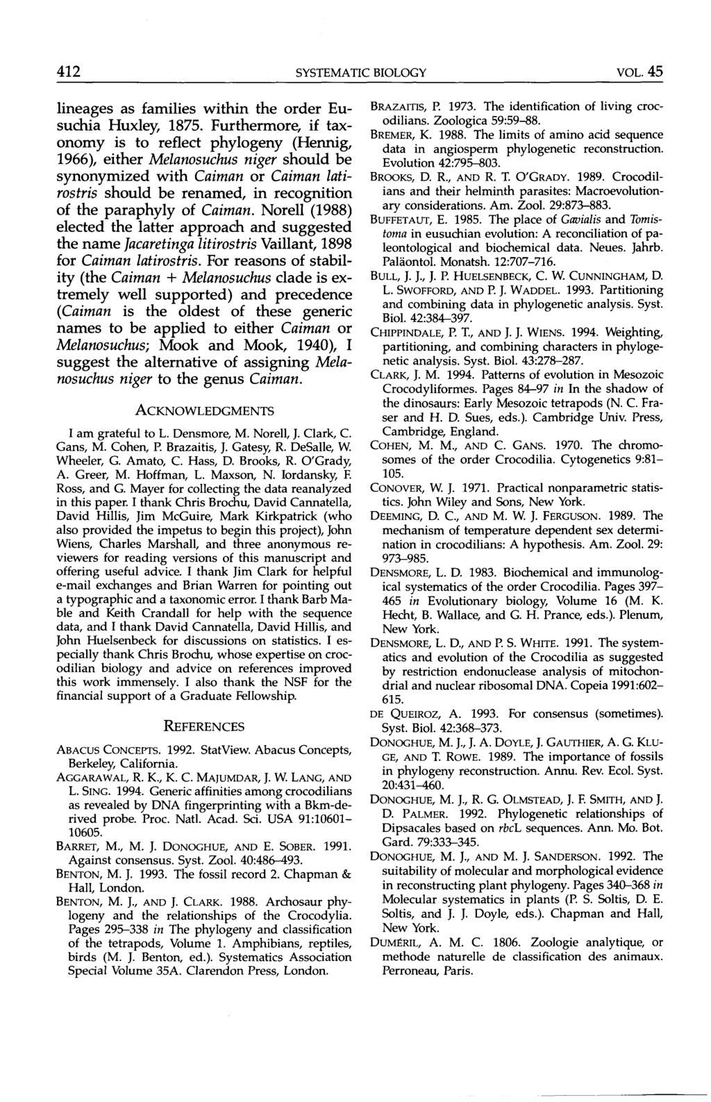 412 SYSTEMATIC BIOLOGY VOL. 45 lineages as families within the order Eusuchia Huxley, 1875.