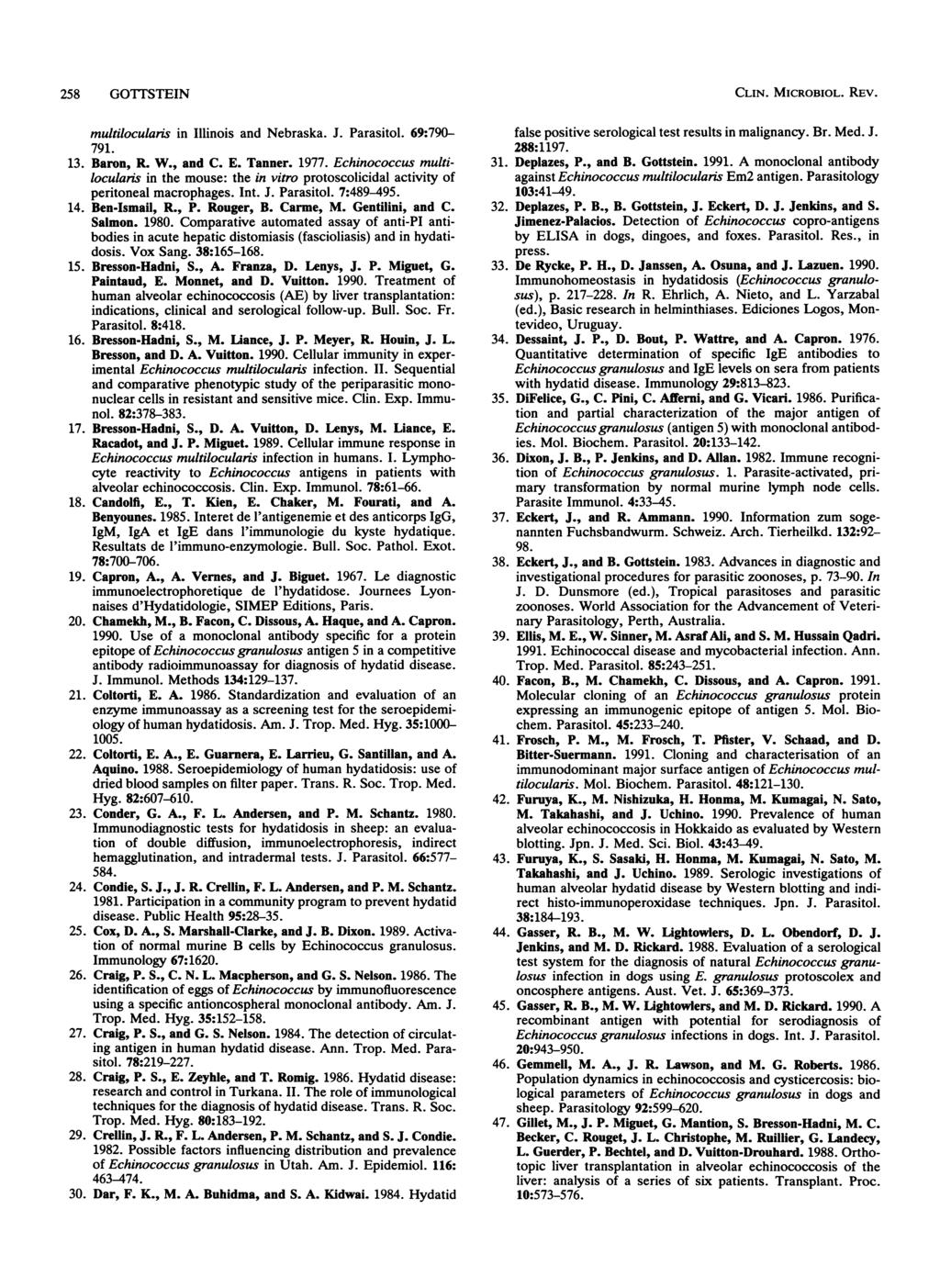 258 GOTTSTEIN multiloculans in Illinois and Nebraska. J. Parasitol. 69:790-791. 13. Baron, R. W., and C. E. Tanner. 1977.