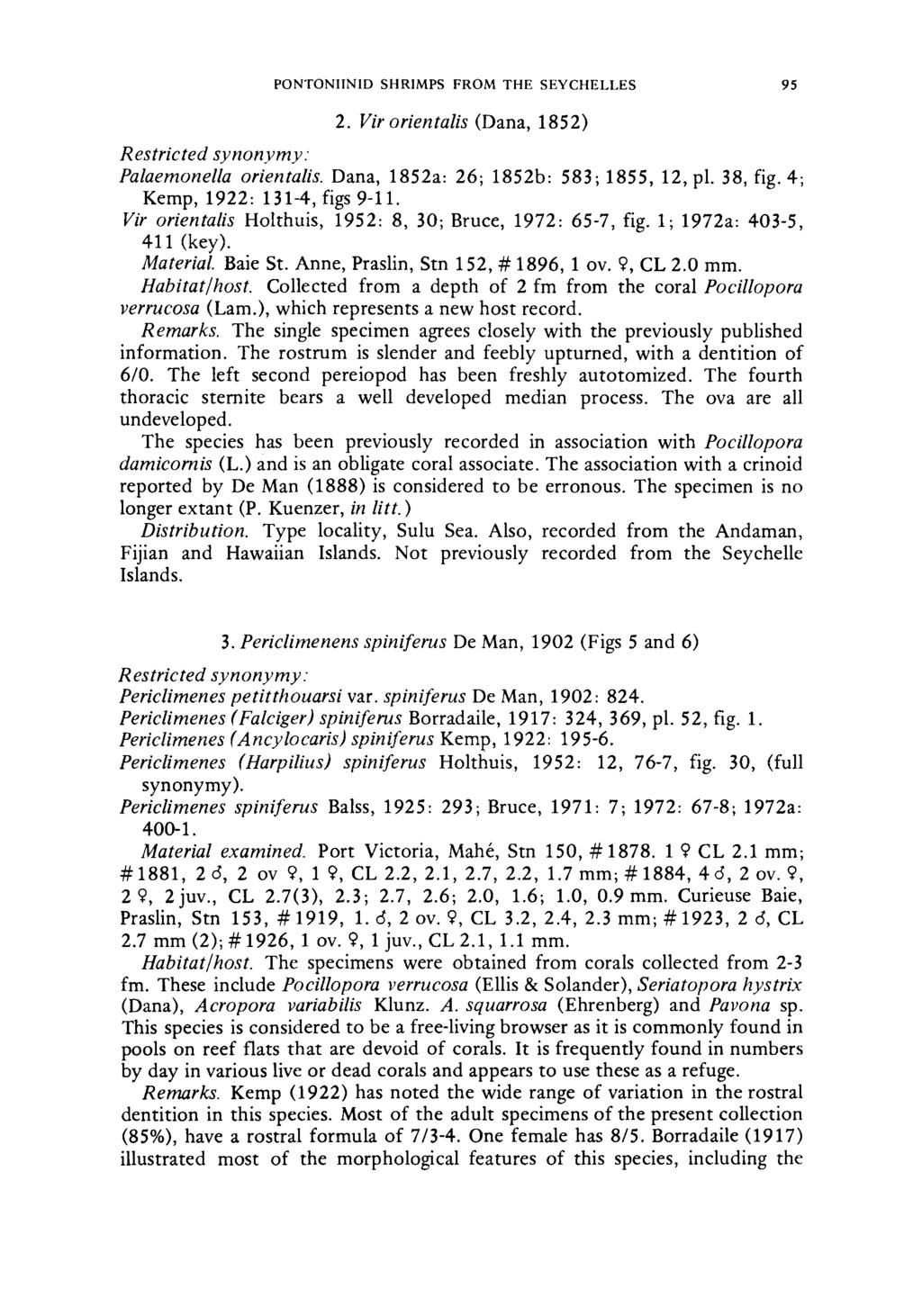 PONTONIINID SHRIMPS FROM THE SEYCHELLES 95 2. Vir orientalis (Dana, 1852) Restricted synonymy: Palaemonella orientalis. Dana, 1852a: 26; 1852b: 583; 1855, 12, pl. 38, fig.