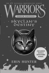 Turn the page for a sneak peek at SUPER EDITION WARRIORS SKYCLAN S DESTINY Many moons ago, five warrior Clans shared the forest in peace.