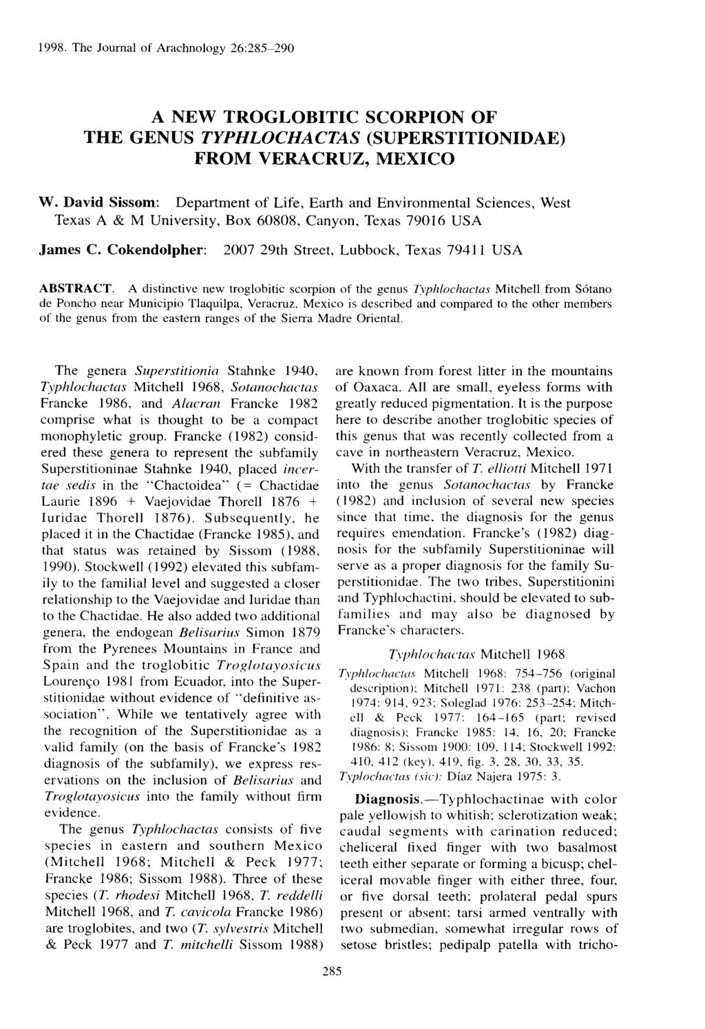 1998. The Journal of Arachlogy 2 :28-290 A NEW TROGLOBITIC SCORPION OF THE GENUS TYPHLOCHACTAS (SUPERSTITIONIDAE) FROM VERACRUZ, MEXICO W.