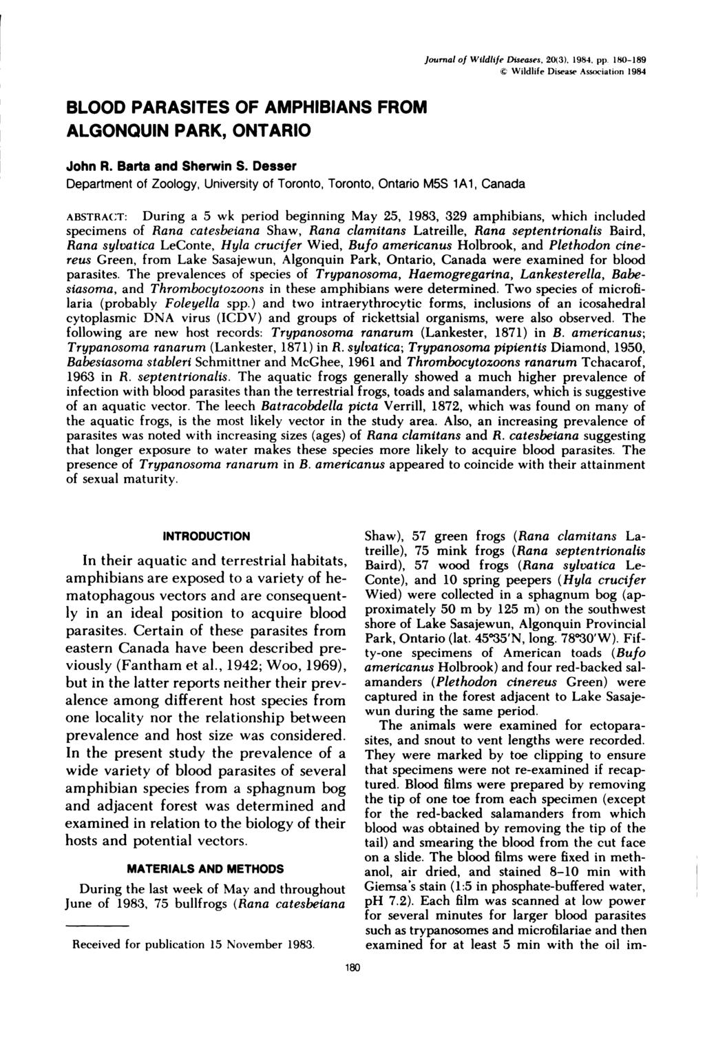 Journal of Wildlife Diseases, 20(3), 1984, pp. 180-189 Wildlife Disease Association 1984 BLOOD PARASITES OF AMPHIBIANS FROM ALGONQUIN PARK, ONTARIO John R. Barta and Sherwin S.
