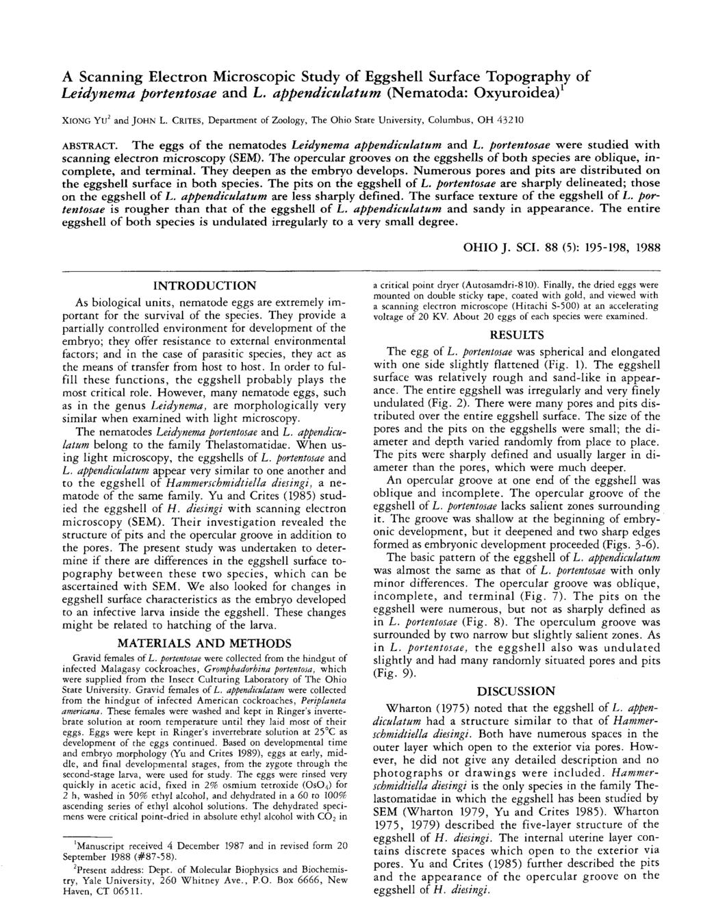 A Scanning Electron Microscopic Study of Eggshell Surface Topography of Leidynema portentosae and L. appendiculatum (Nematoda: Oxyuroidea) XlONG Yu 2 and JOHN L.