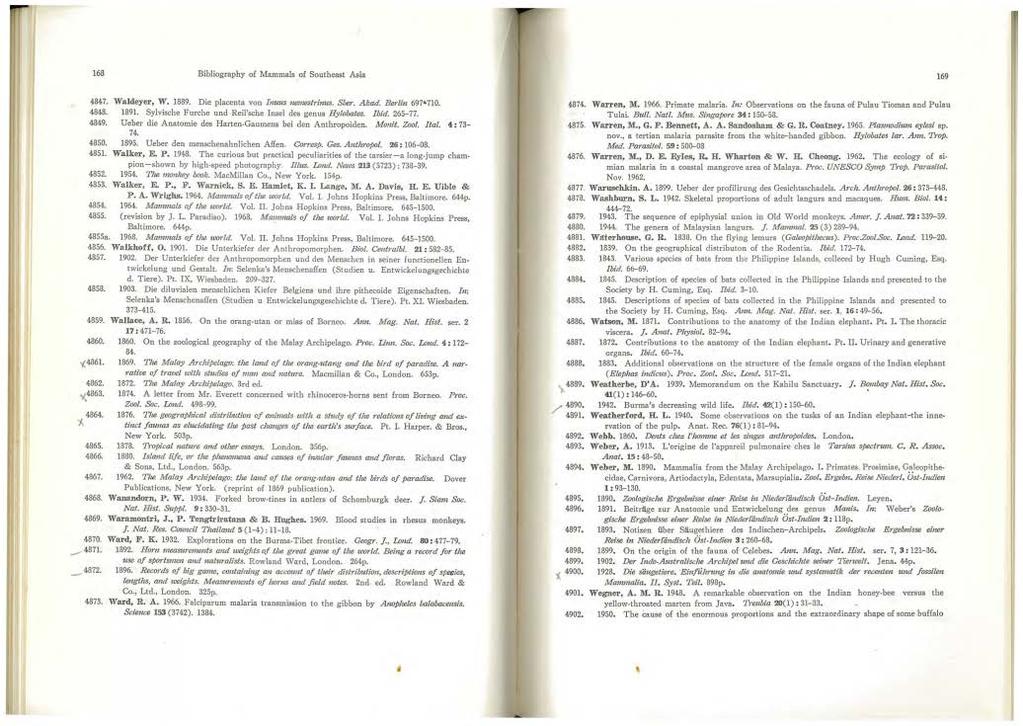 168 Bibliography of Mammals of Southeast Asia 169 4847. Waldeyer, W. 1889. Die placenta von Imms nemestrinus. Sher. Akad. Berlin 697"'710. 4848. 1891.