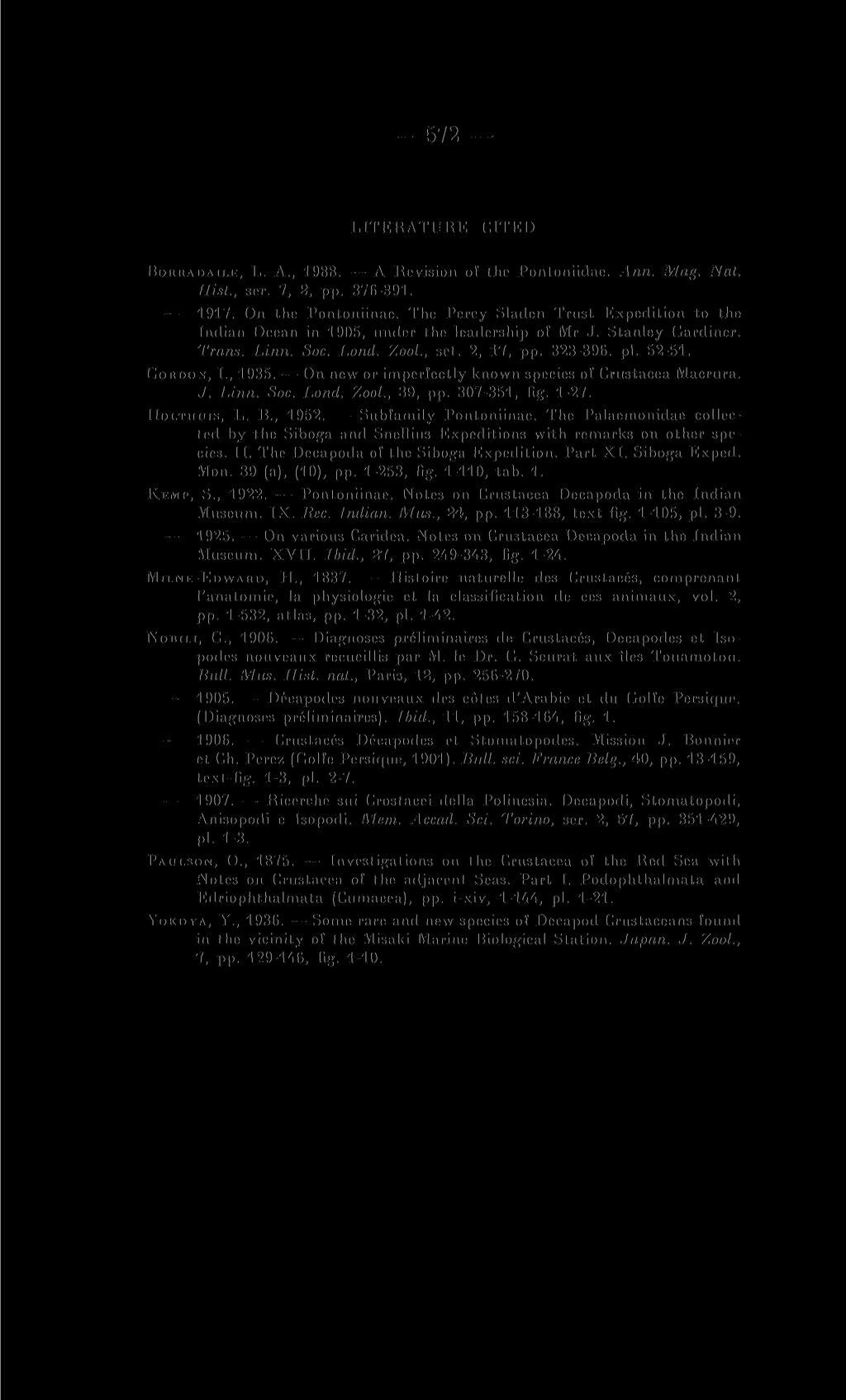 LITERATI; RE CITED BORRAOAII.E, L. A., 1988. A Revision of ihe Pontoniidae. Ann. Mag. Nat. Hist., ser. 7, 2, pp. 376-391. 1917. On the Pontoniinae.