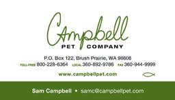 50 $380 $620 Please allow 3-4 weeks for delivery. CHOOSE FROM MORE THAN 18 DESIGNS TO PERSONALIZE & PROMOTE YOUR PRACTICE. SCAN THE QR CODE TO SHOP THE ENTIRE COLLECTION AT WWW.CAMPBELLPET.